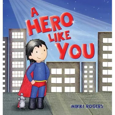 A Hero Like You