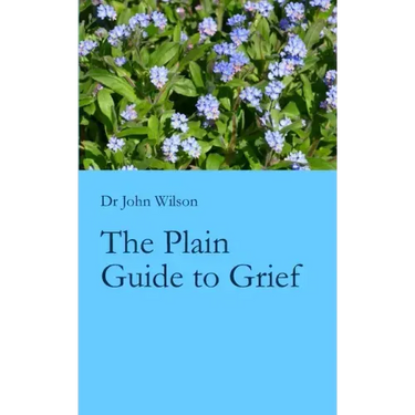 The Plain Guide to Grief