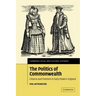 The Politics of Commonwealth: Citizens and Freemen in Early Modern England