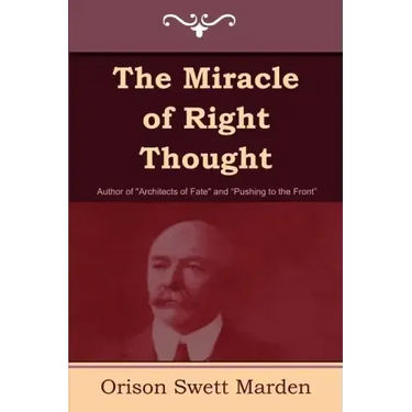 The Miracle of Right Thought