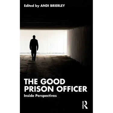 The Good Prison Officer: Inside Perspectives