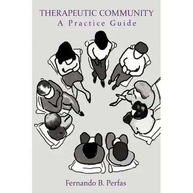 Therapeutic Community: A Practice Guide