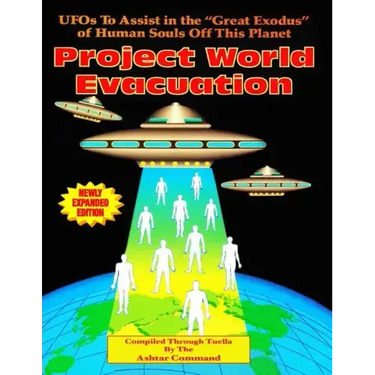 Project World Evacuation: UFOs To Assist In The "Great Exodus" Of Human Souls Off This Planet