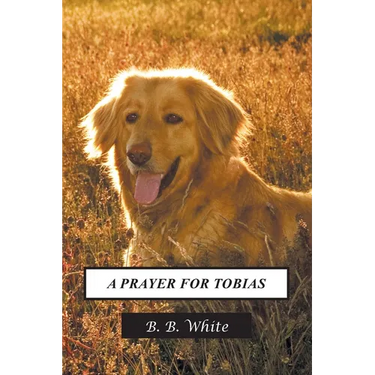 A Prayer for Tobias