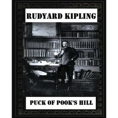 Puck of Pook's Hill. By Rudyard Kipling ( historical fantasy )