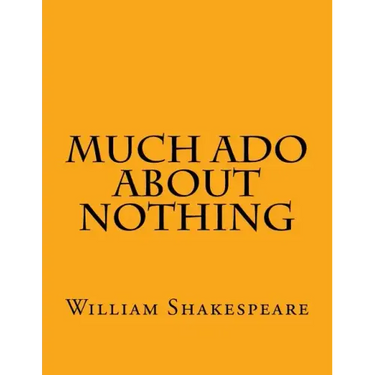 Much Ado About Nothing