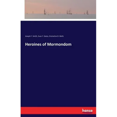 Heroines of Mormondom