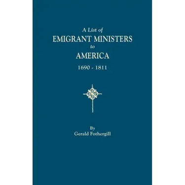 List of Emigrant Ministers to America, 1690-1811