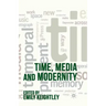 Time, Media and Modernity