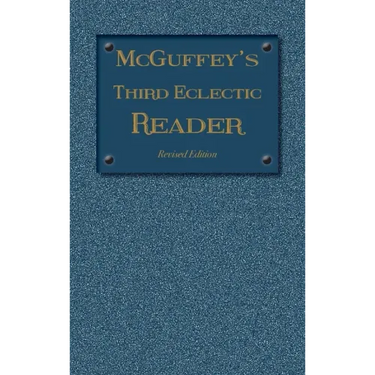 McGuffey's Third Eclectic Reader: Revised Edition (1879)