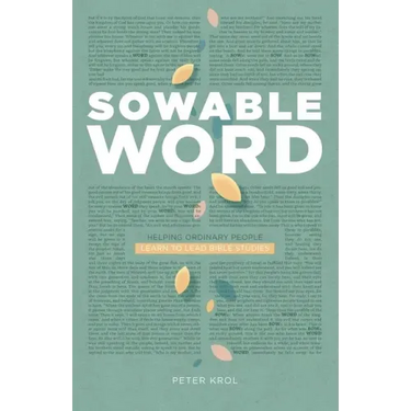 Sowable Word: Helping Ordinary People Learn to Lead Bible Studies