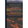 History of Texas, Together With a Biographical History of the Cities of Houston and Galveston; Containing a Concise History of the State, With Portrai