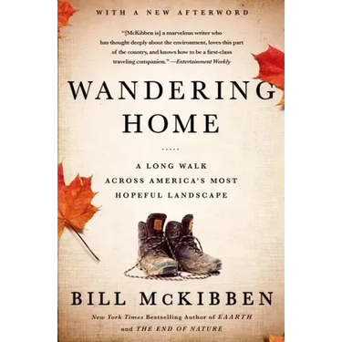 Wandering Home: A Long Walk Across America's Most Hopeful Landsca