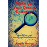 Wake Up Your Dream Detective: Breaking The Code Step-By-Step Dream Analysis