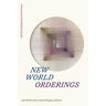 New World Orderings: China and the Global South