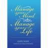 Manage Your Mind Manage Your Life