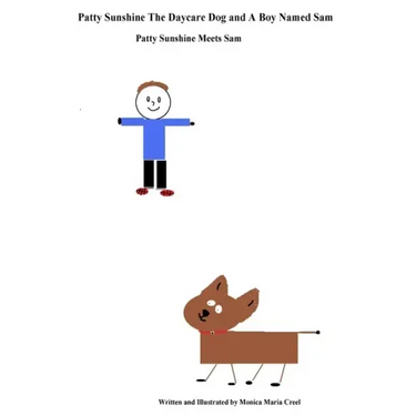 Patty Sunshine The Daycare Dog and A Boy Named Sam: Patty Sunshine Meets Sam