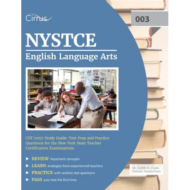 NYSTCE English Language Arts CST (003) Study Guide: Test Prep and Practice Questions for the New York State Teacher Certification Examinations
