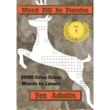 Word Fill In Puzzles For Adults: 2000 Criss Cross Words To Locate