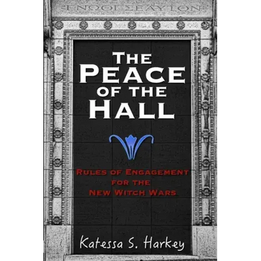 The Peace of the Hall: Rules of Engagement for the New Witch Wars