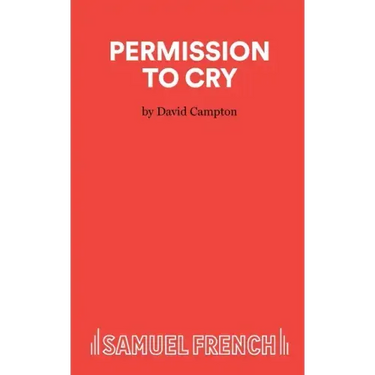 Permission to Cry - A Play