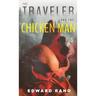The Traveler and The Chicken Man