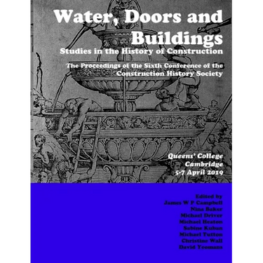 Water, Doors and Buildings: Studies in the History of Construction