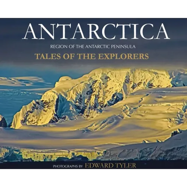 Antarctica: Tales of the Explorers
