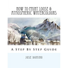 How To Paint Loose & Atmospheric Watercolours: Impressionist Watercolour Techniques