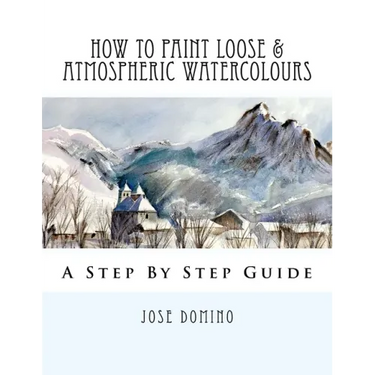 How To Paint Loose & Atmospheric Watercolours: Impressionist Watercolour Techniques