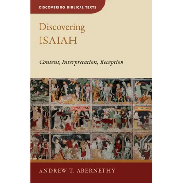 Discovering Isaiah: Content, Interpretation, Reception