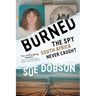Burned: The Spy South Africa Never Caught
