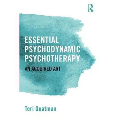 Essential Psychodynamic Psychotherapy: An Acquired Art