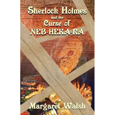 Sherlock Holmes and The Curse of Neb-Heka-Ra