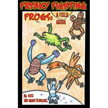 Freaky Fighting Frogs: A Field Guide
