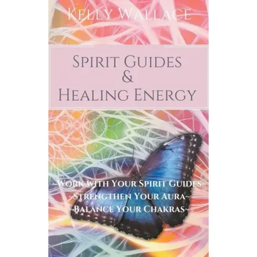 Spirit Guides And Healing Energy