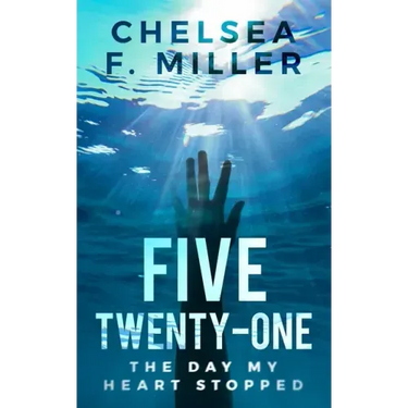 Five Twenty One: The Day My Heart Stopped