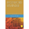 Password Reminder: Easly protect and recover your password from your notebook...