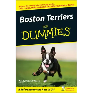 Boston Terriers For Dummies