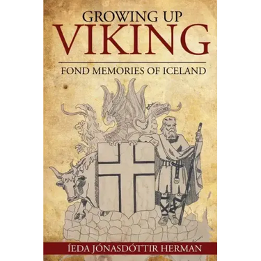 Growing Up Viking: Fond Memories of Iceland