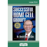 Successful Home Cell Groups (16pt Large Print Edition)