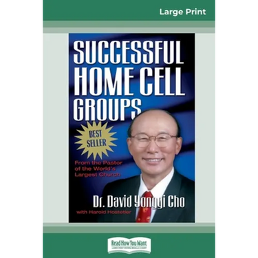 Successful Home Cell Groups (16pt Large Print Edition)