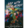 Off with Their Heads