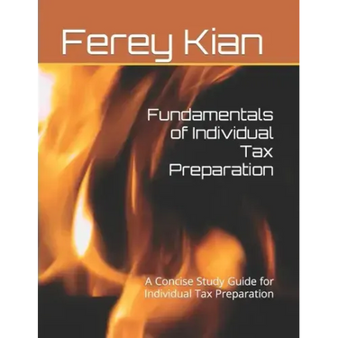 Fundamentals of Individual Tax Preparation: A Concise Study Guide for Individual Tax Preparation