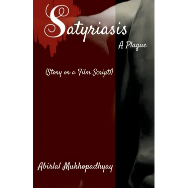 Satyriasis, A Plague