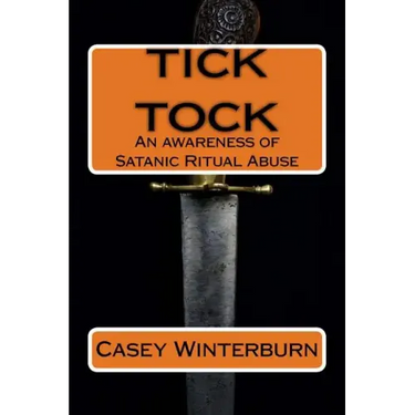 TICK TOCK An awareness of Satanic Ritual Abuse: TICK TOCK An awareness of Satanic Ritual Abuse
