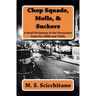 Chop Squads, Molls, & Suckers: A Brief Dictionary of the Vernacular from the 1930s and 1940s