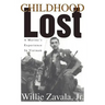 Childhood Lost: A Marine's Experience In Vietnam