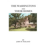 Washingtons and Their Homes