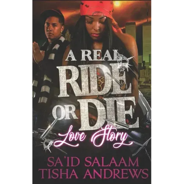 A Real RIDE or DIE Love Story